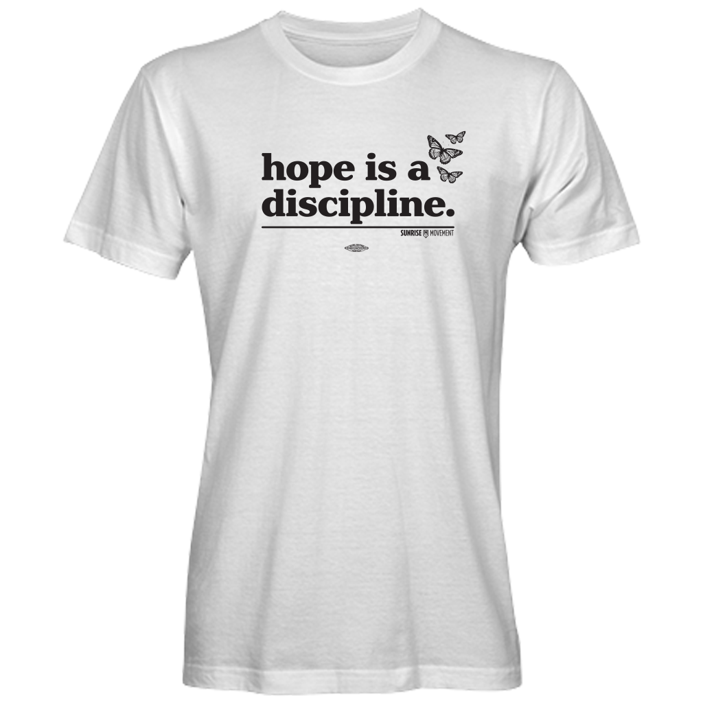 Hope is a discipline Unisex Organic T-Shirt - Black or White