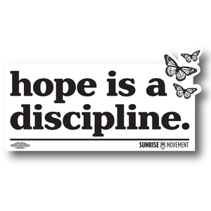 Hope is a discipline 2" Die Cut Sticker