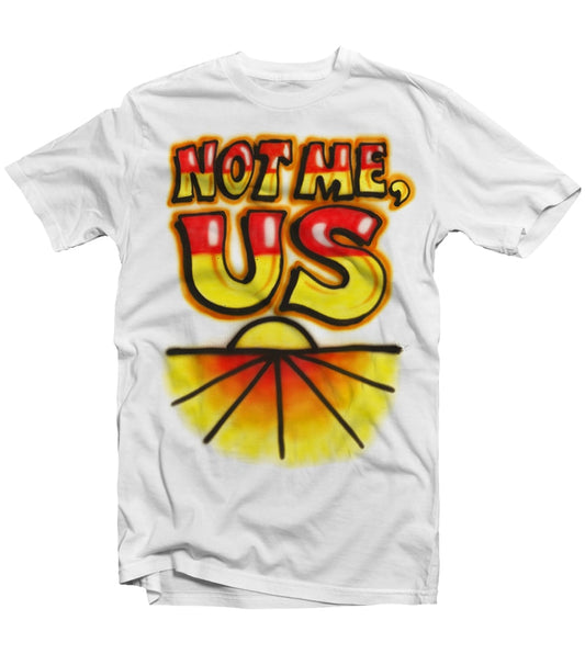 Not Me Us Tee