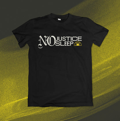 No Justice No Sleep - Wide Awake Tee